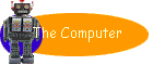 The Computer