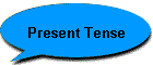 Present Tense