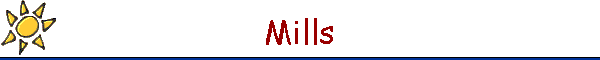 Mills